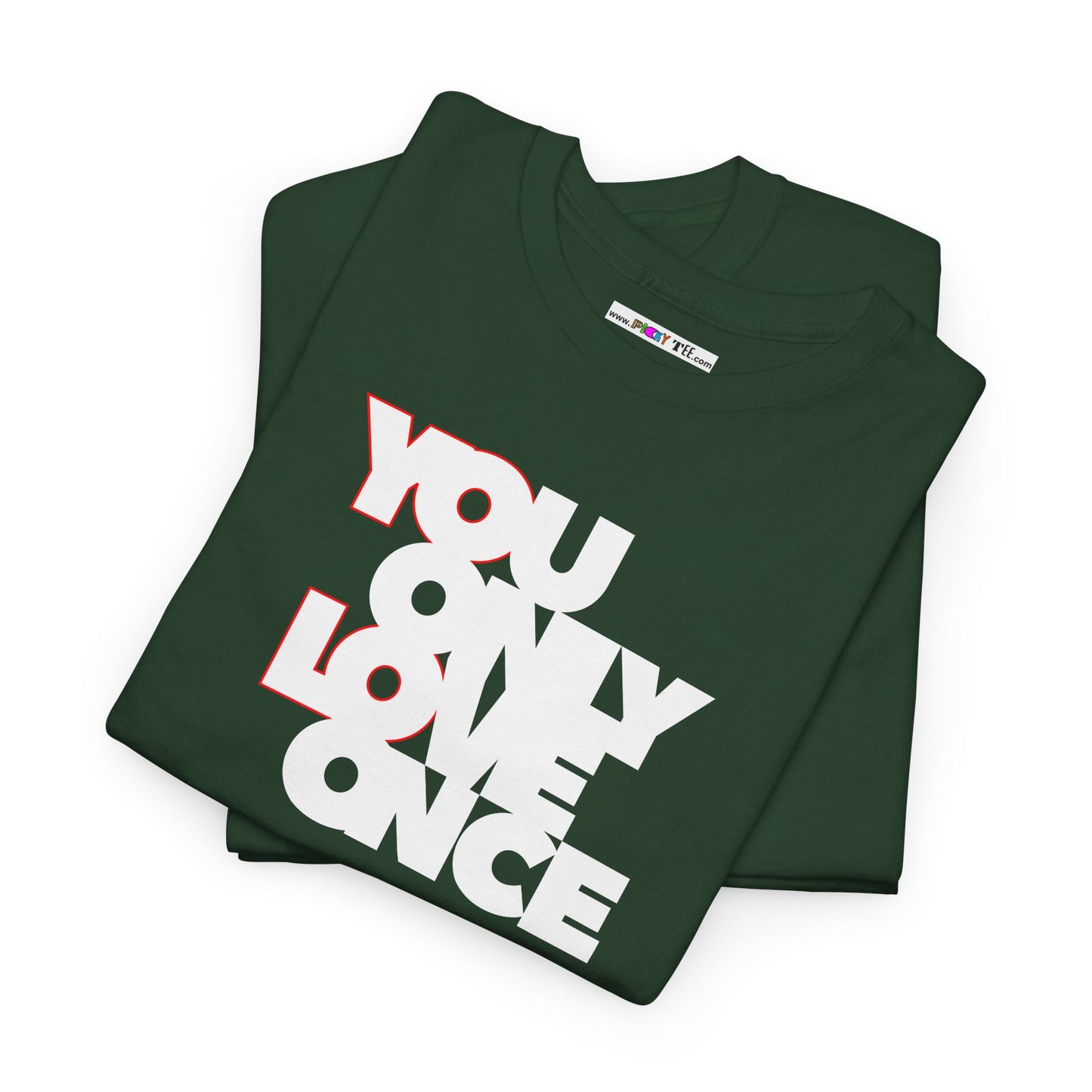 YOLO - YOU ONLY LOVE ONCE Unisex Heavy Cotton Tee