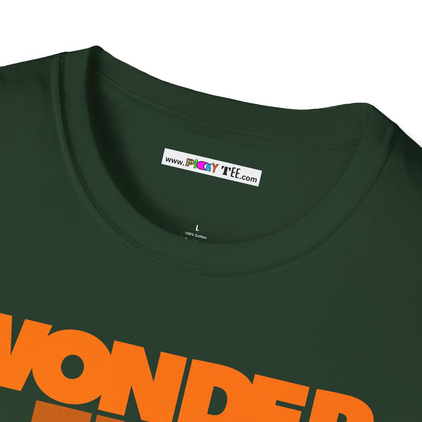 WONDER FULL Unisex Softstyle 100% Cotton T-Shirt