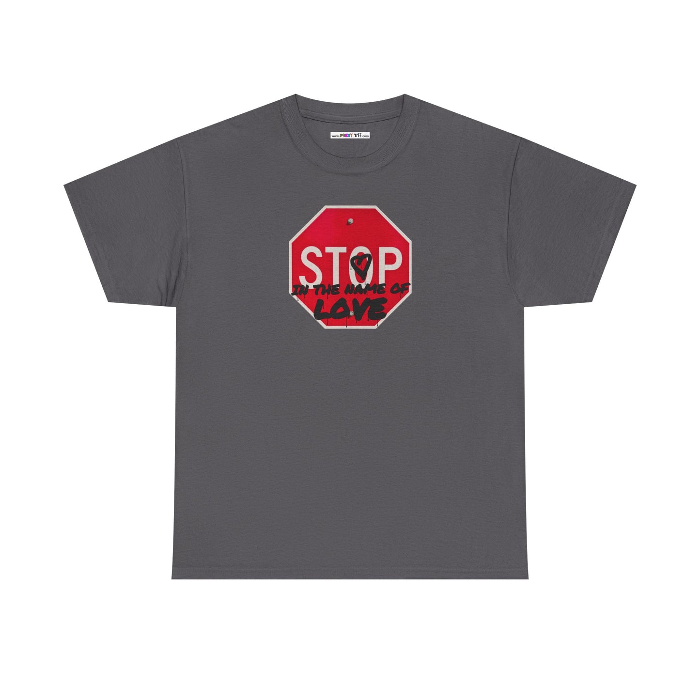 STOP in the name of love Unisex Heavy Cotton Tee