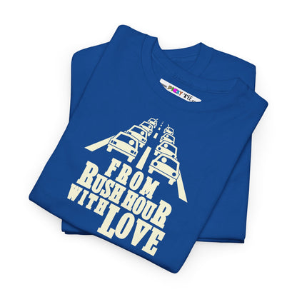 FROM RUSH HOUR WITH LOVE Unisex Heavy Cotton Tee