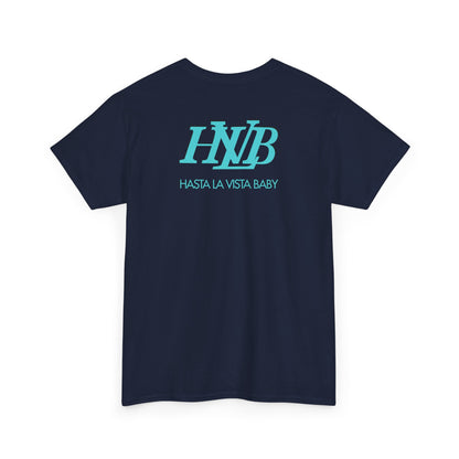 HASTA LA VISTA BABY Unisex Heavy Cotton Tee