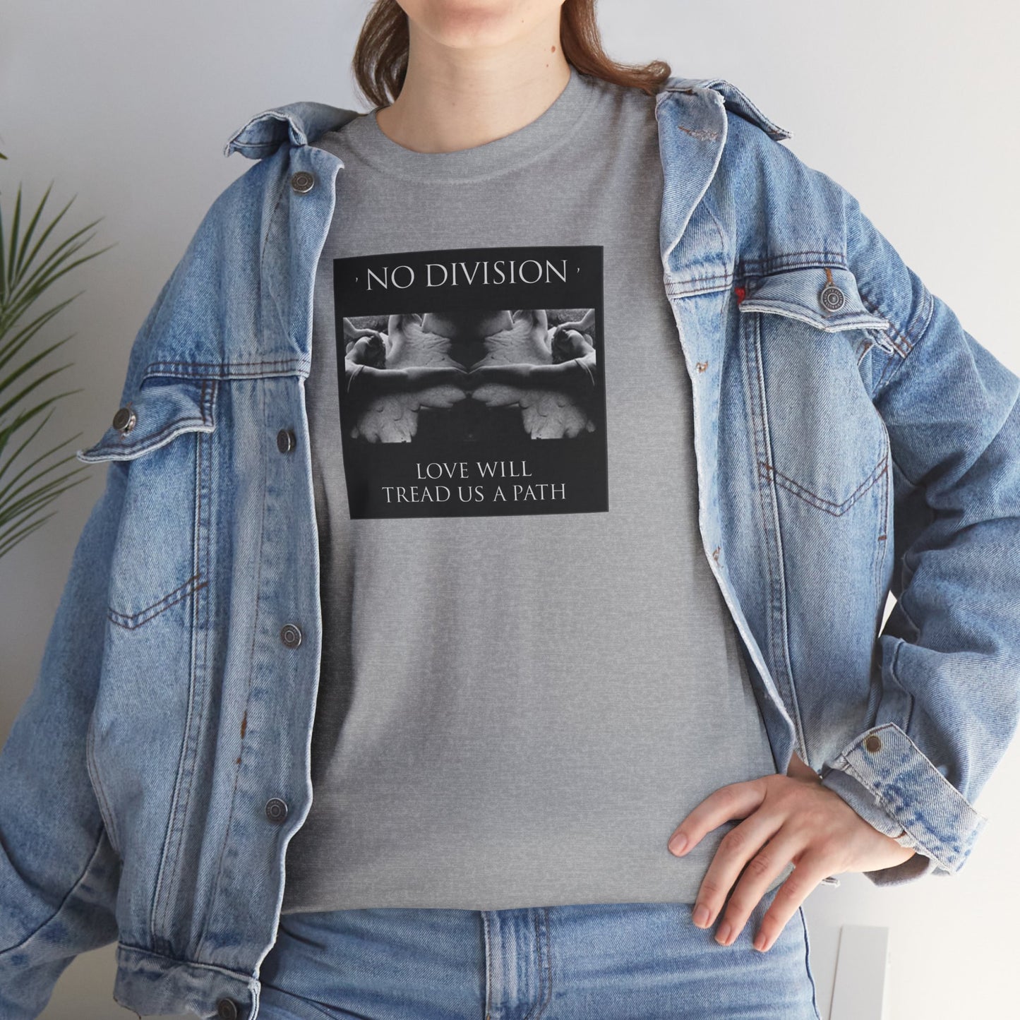 'NO DIVISION' LOVE WILL TREAD US A PATH Unisex Heavy Cotton Tee