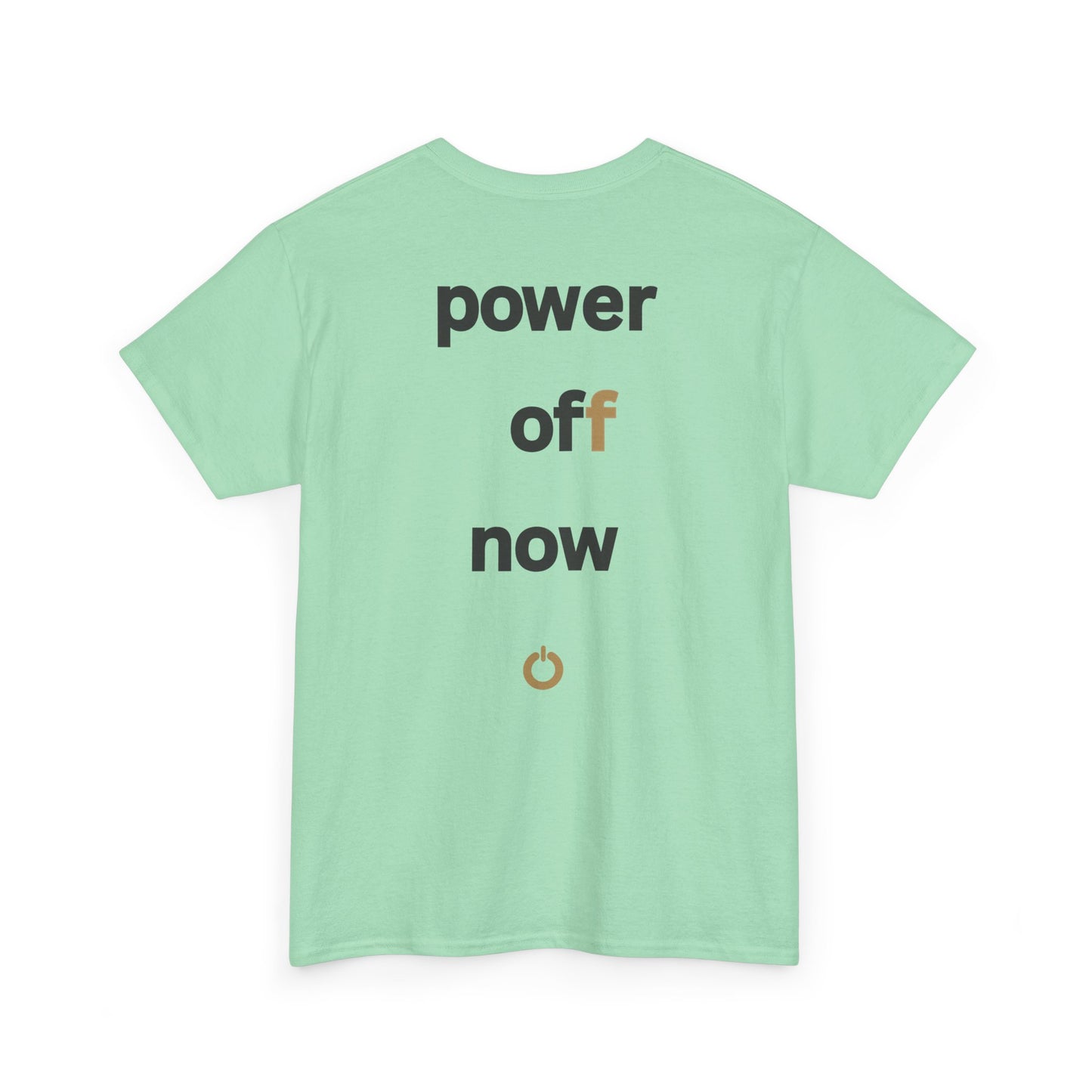 power off now Unisex Heavy Cotton Tee