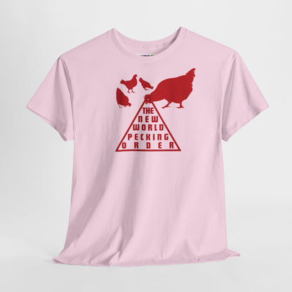 THE NEW WORLD PECKING ORDER Unisex Heavy Cotton Tee