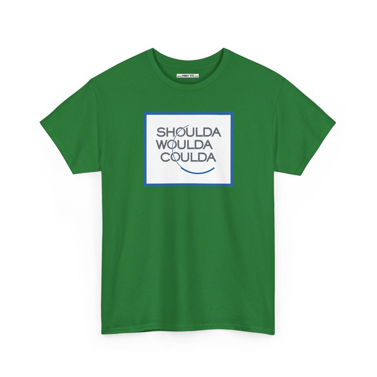 SHOULDA WOULDA COULDA Unisex Heavy Cotton Tee