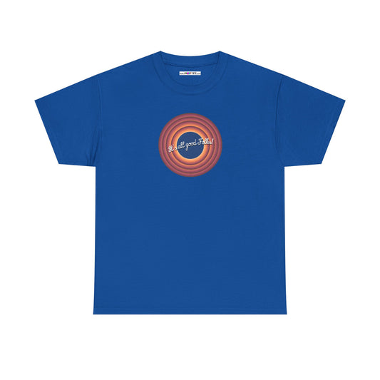 It's all good Folks! Unisex Heavy Cotton Tee