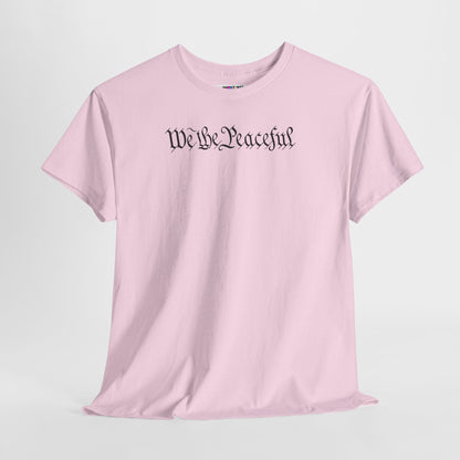 WE THE PEACEFUL Unisex Heavy Cotton Tee