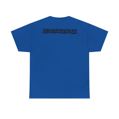 CLUSTERFUCKOBIA Unisex Heavy Cotton Tee