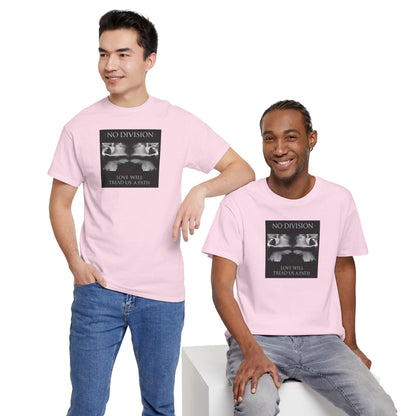 'NO DIVISION' LOVE WILL TREAD US A PATH Unisex Heavy Cotton Tee