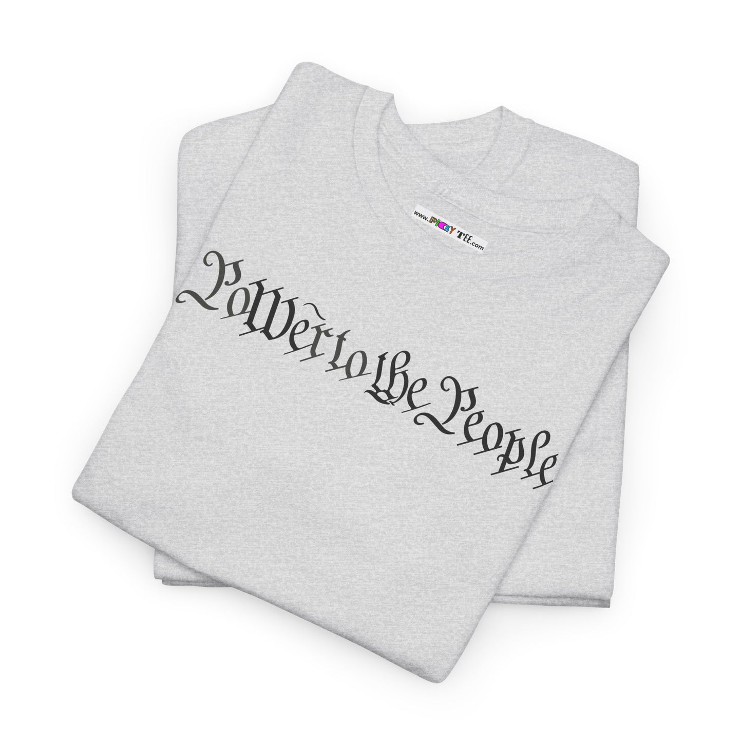poWEr to THE PEOPLE Unisex Heavy Cotton Tee