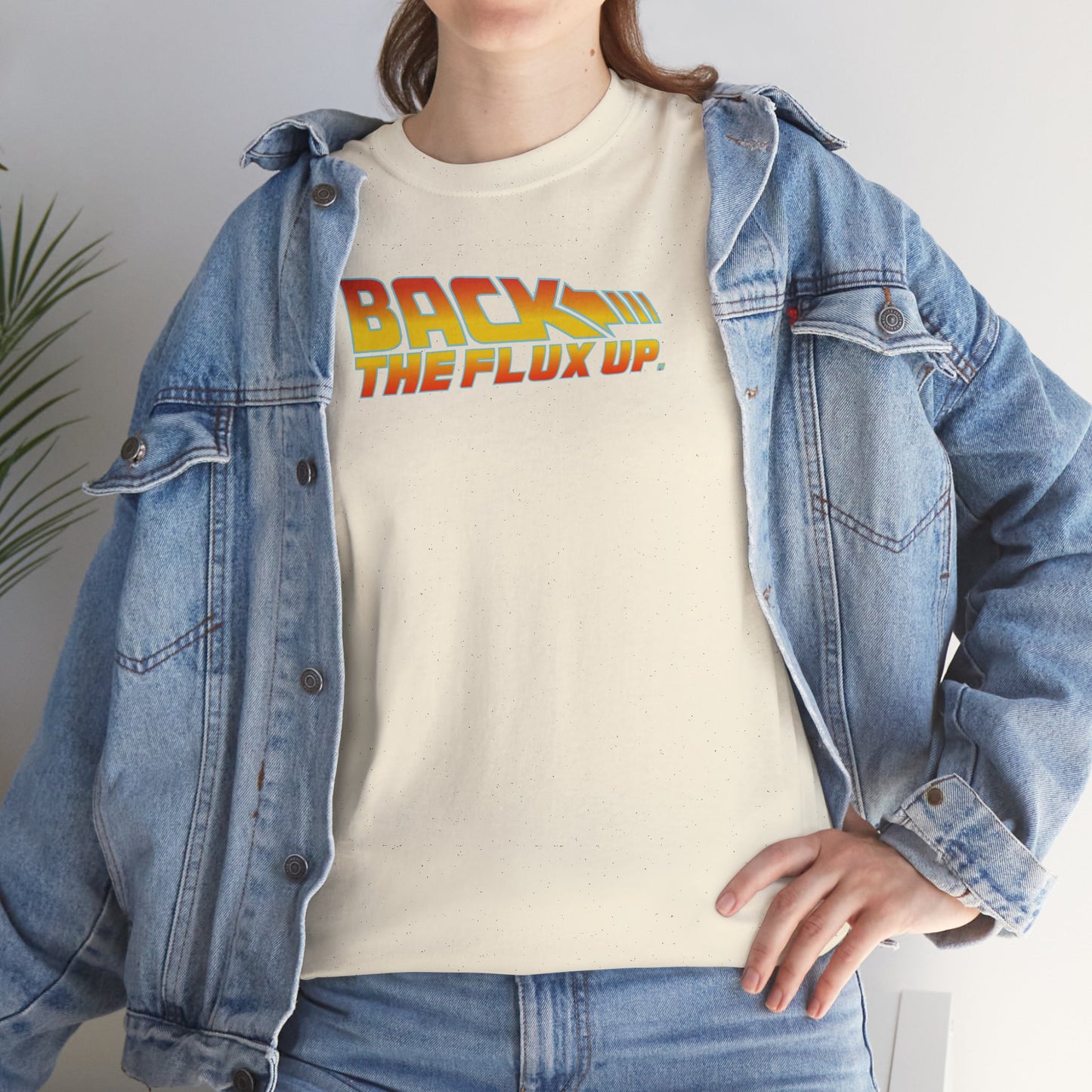 BACK THE FLUX UP Unisex Heavy Cotton Tee