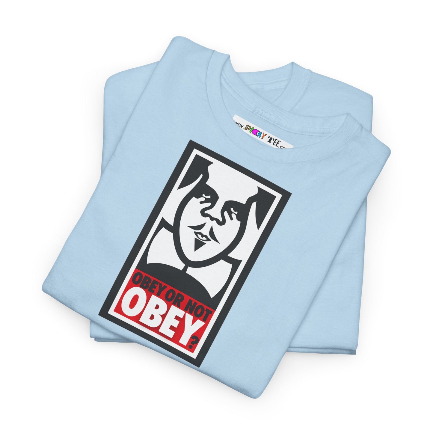 OBEY OR NOT OBEY? Unisex Heavy Cotton Tee