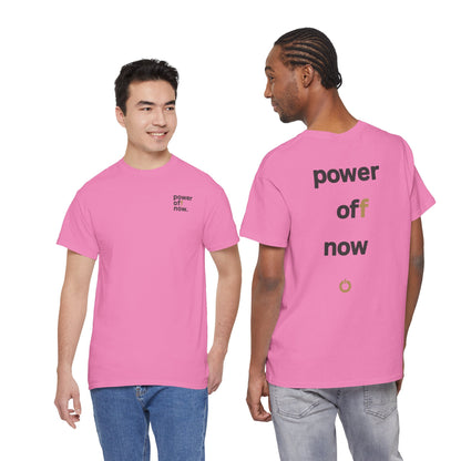 power off now Unisex Heavy Cotton Tee