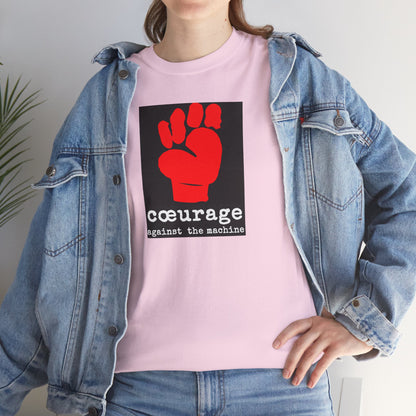 cœurage against the machine Unisex Heavy Cotton Tee