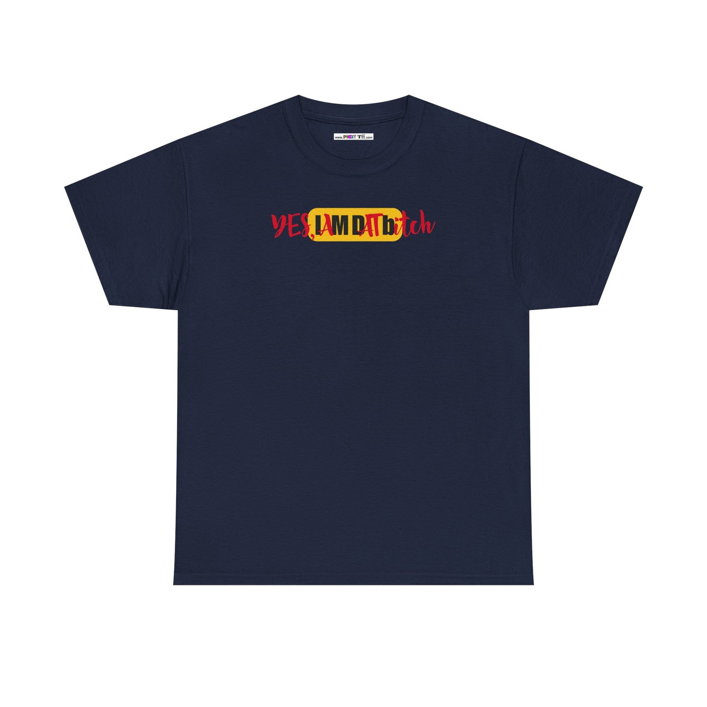 YES, IAMDATbitch Unisex Heavy Cotton Tee