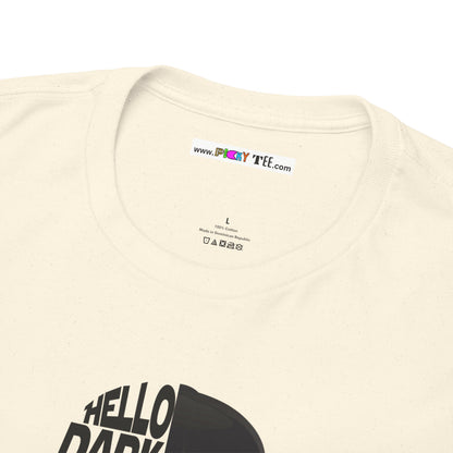 HELLO DARKSIDE MY OLD FRIEND Unisex Heavy Cotton Tee