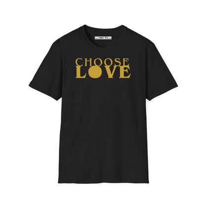 Choose LOVE Unisex Softstyle 100% Cotton T-Shirt