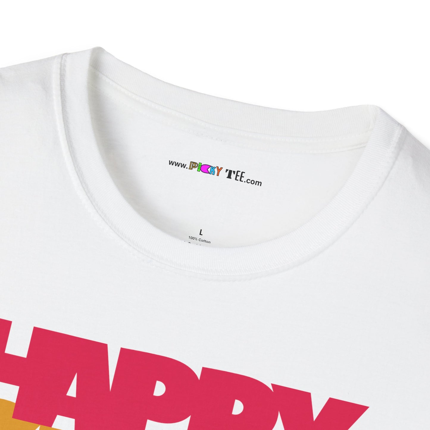 HAPPY SUNNY DAYS Unisex Softstyle 100% Cotton T-Shirt