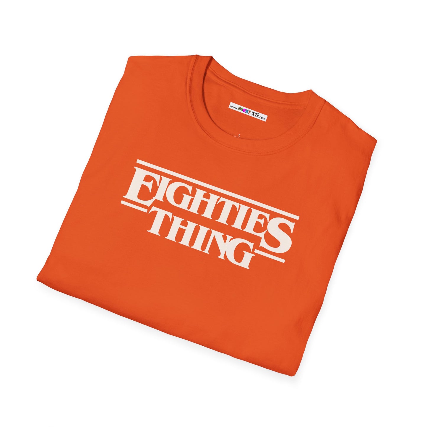 EIGHTIES THING Unisex Softstyle 100% Cotton T-Shirt