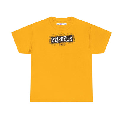 BEJEEZUS Unisex Heavy Cotton Tee