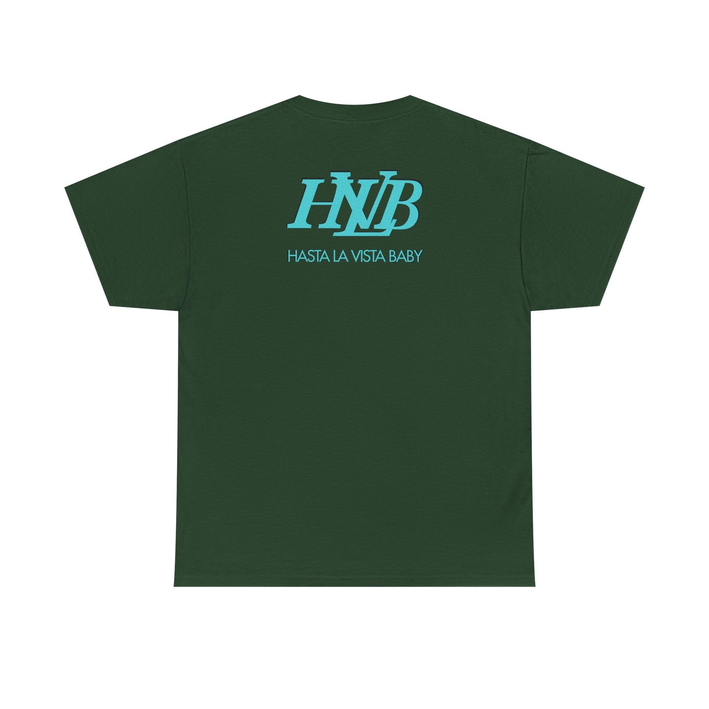 HASTA LA VISTA BABY Unisex Heavy Cotton Tee