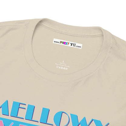 MELLOWY VIBES Unisex Heavy Cotton Tee