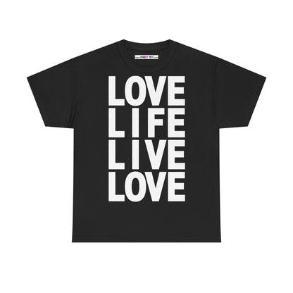 LOVE LIFE LIVE LOVE Unisex Heavy Cotton Tee