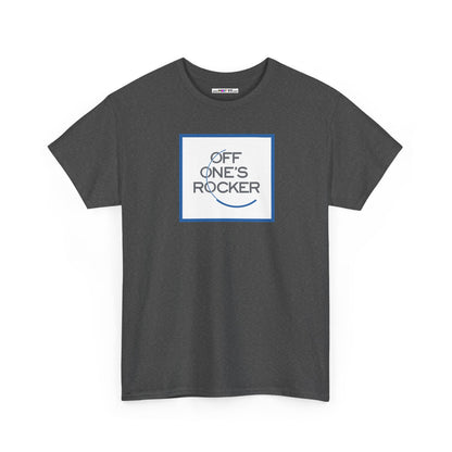 OFF ONE'S ROCKER Unisex Heavy Cotton Tee