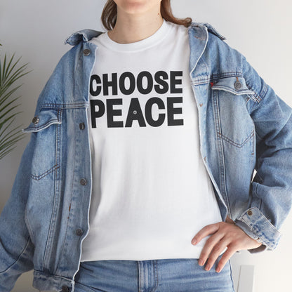 CHOOSE PEACE Unisex Heavy Cotton Tee