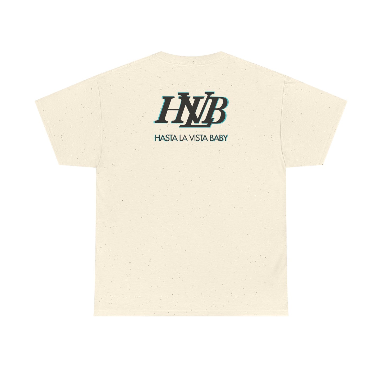 HASTA LA VISTA BABY Unisex Heavy Cotton Tee
