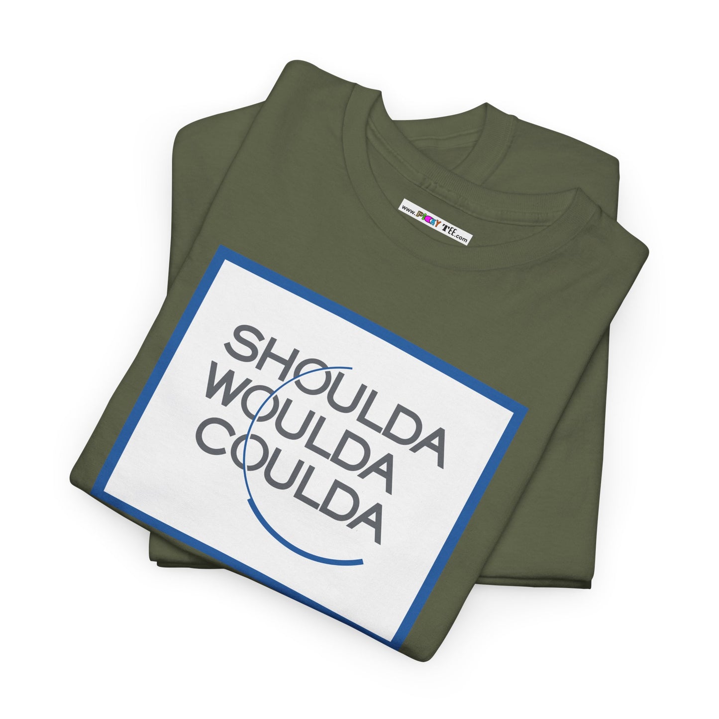 SHOULDA WOULDA COULDA Unisex Heavy Cotton Tee