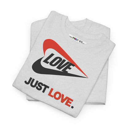 LOVE JUST LOVE. Unisex Heavy Cotton Tee