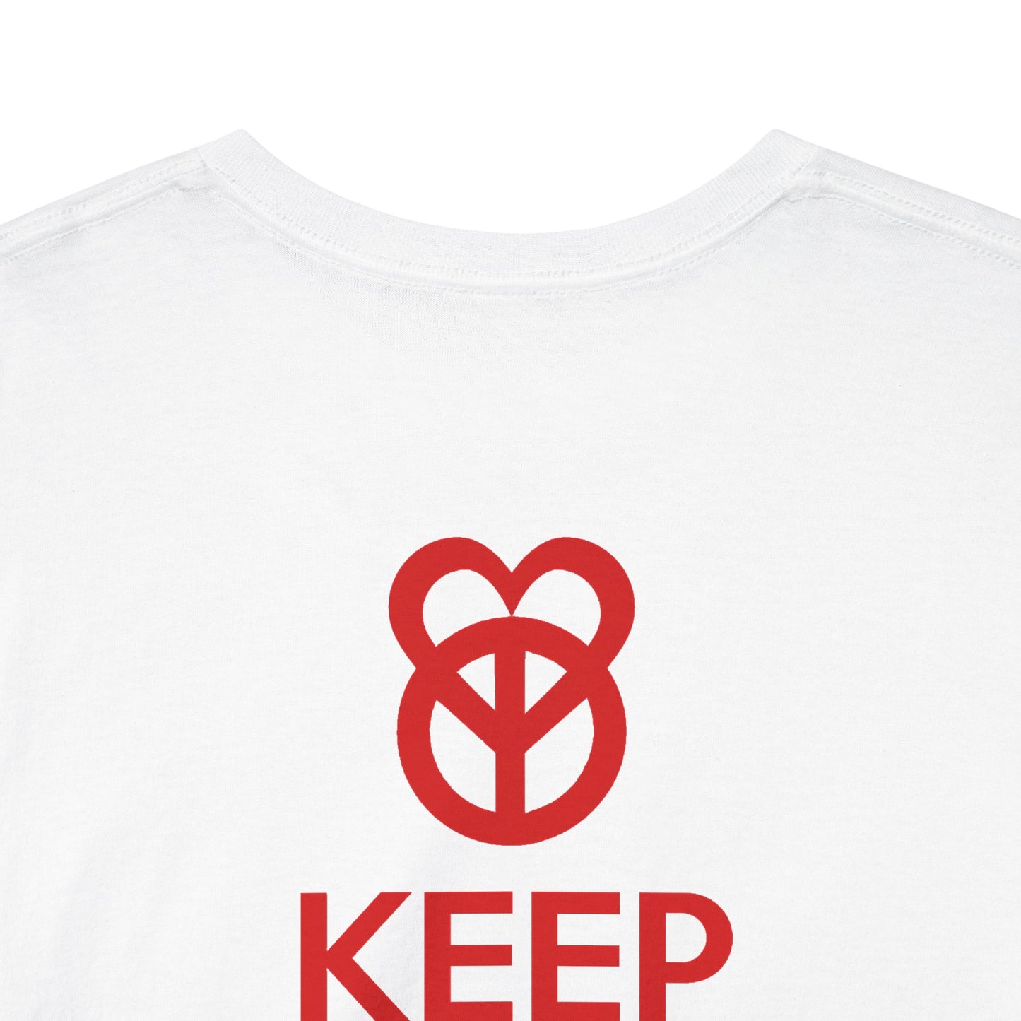 KEEP PEACE AND LOVE ON Unisex Heavy Cotton Tee