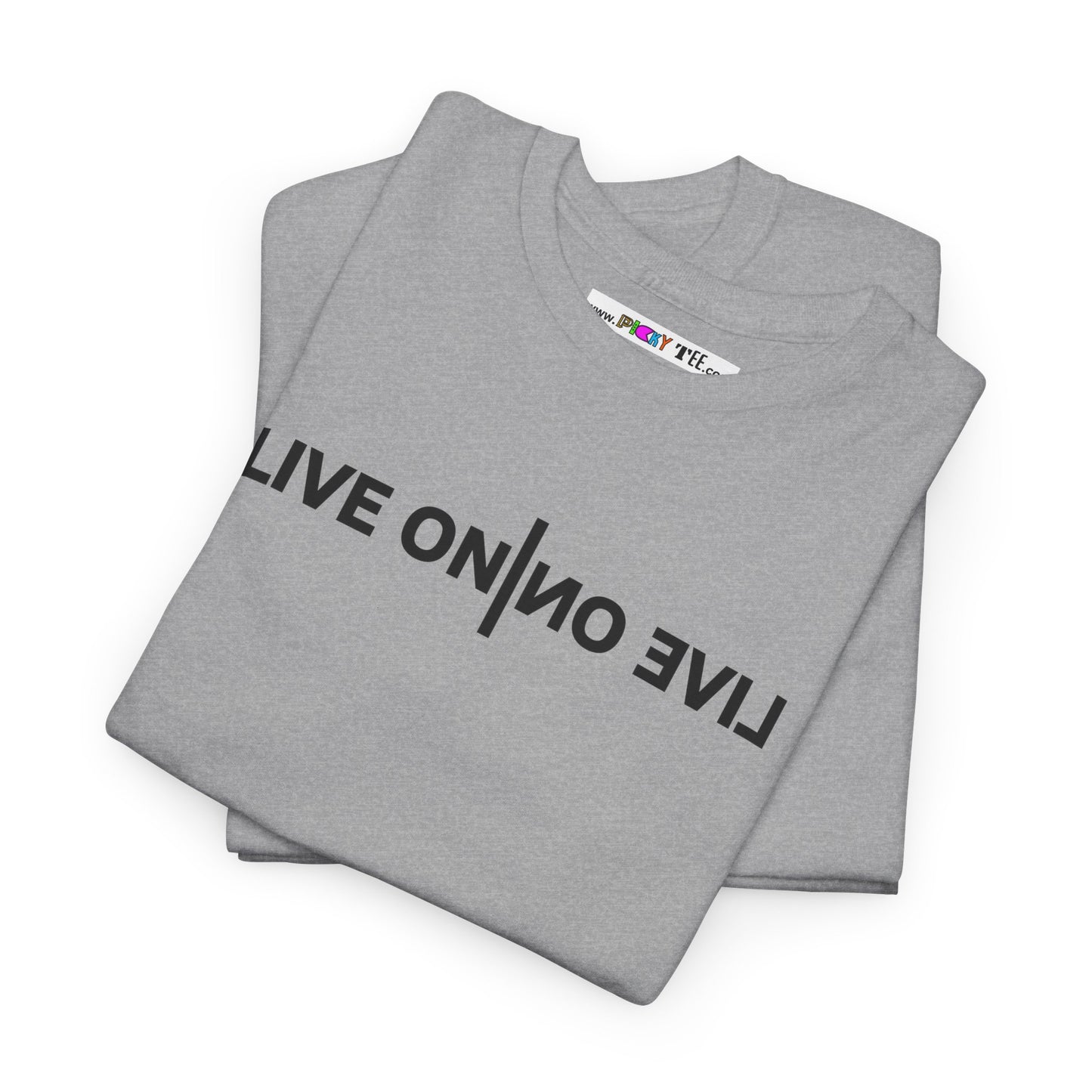 LIVE ON I ИO ƎVI⅃ Unisex Heavy Cotton Tee