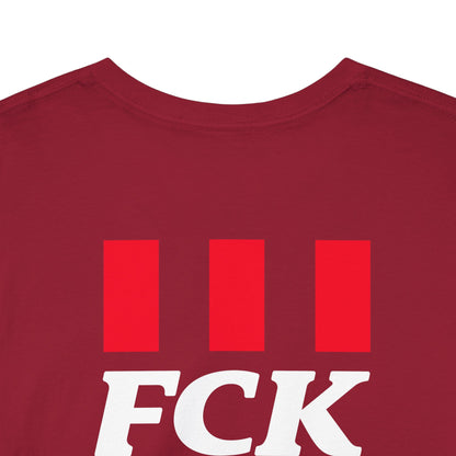 FCK FCK FCK Unisex Heavy Cotton Tee
