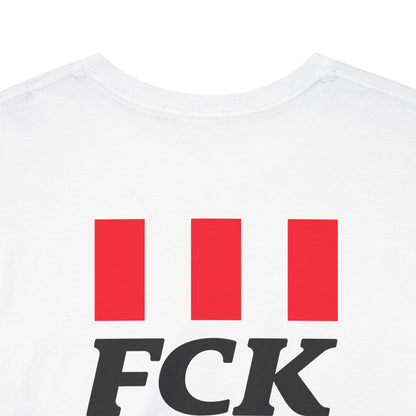 FCK FCK FCK Unisex Heavy Cotton Tee