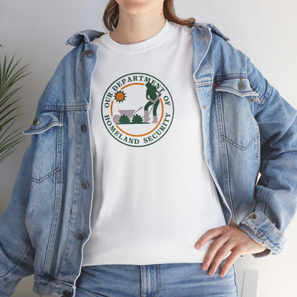 HOMELAND SECURITY (OUR DEPARTMENT OF) Unisex Heavy Cotton Tee
