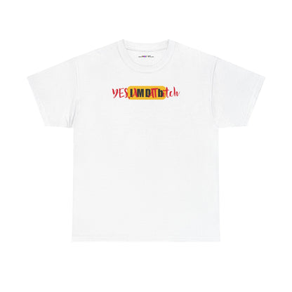 YES, IAMDATbitch Unisex Heavy Cotton Tee