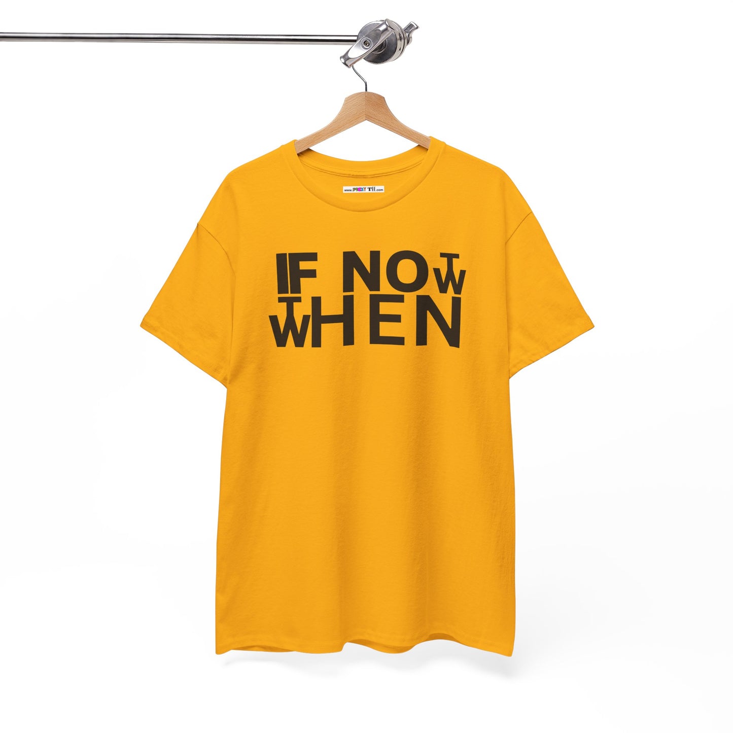 IF NOT NOW THEN WHEN Unisex Heavy Cotton Tee