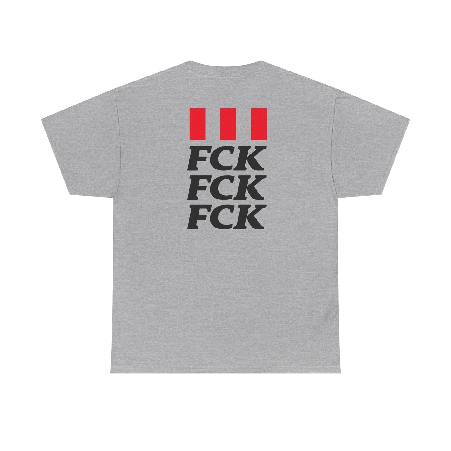 FCK FCK FCK Unisex Heavy Cotton Tee