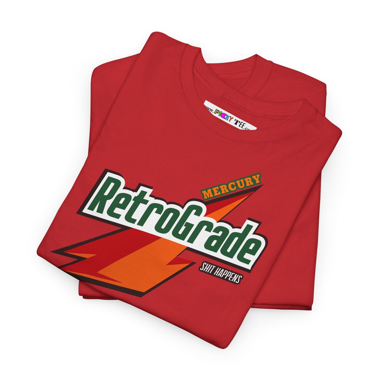 MERCURY RETROGRADE, SHIT HAPPENS Unisex Heavy Cotton Tee