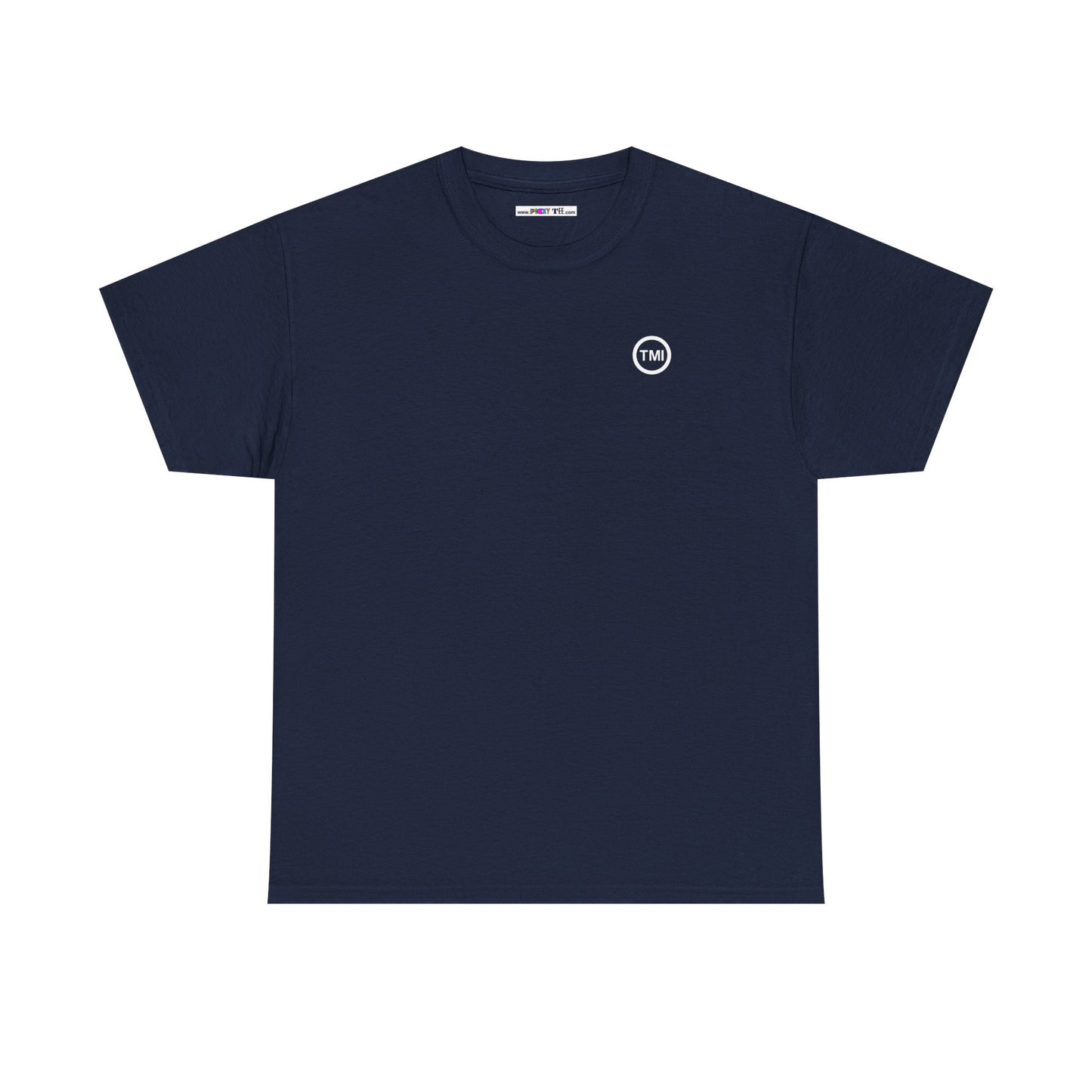 TooMuchInformation TMI Unisex Heavy Cotton Tee