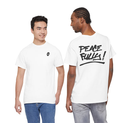 PEACEFULLY! Unisex Heavy Cotton Tee