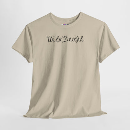 WE THE PEACEFUL Unisex Heavy Cotton Tee