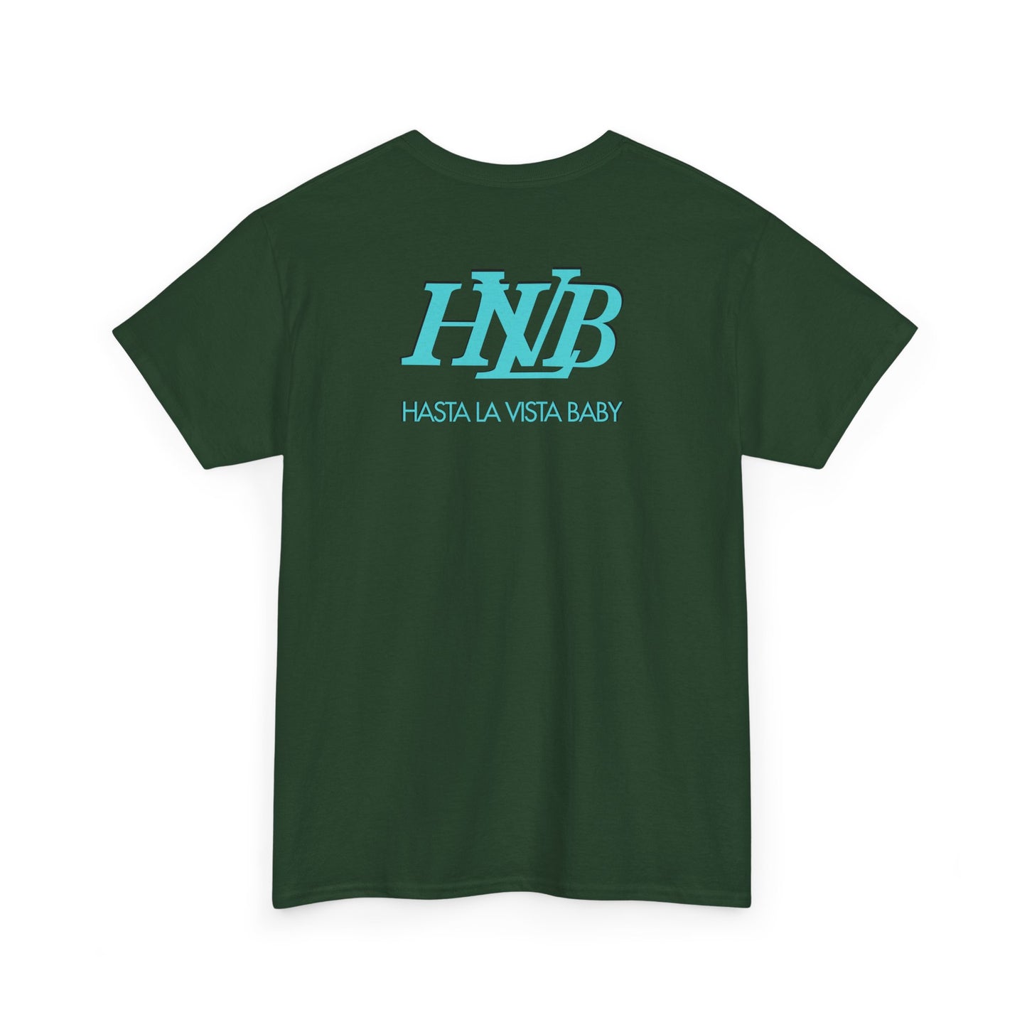 HASTA LA VISTA BABY Unisex Heavy Cotton Tee