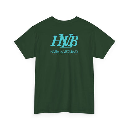 HASTA LA VISTA BABY Unisex Heavy Cotton Tee