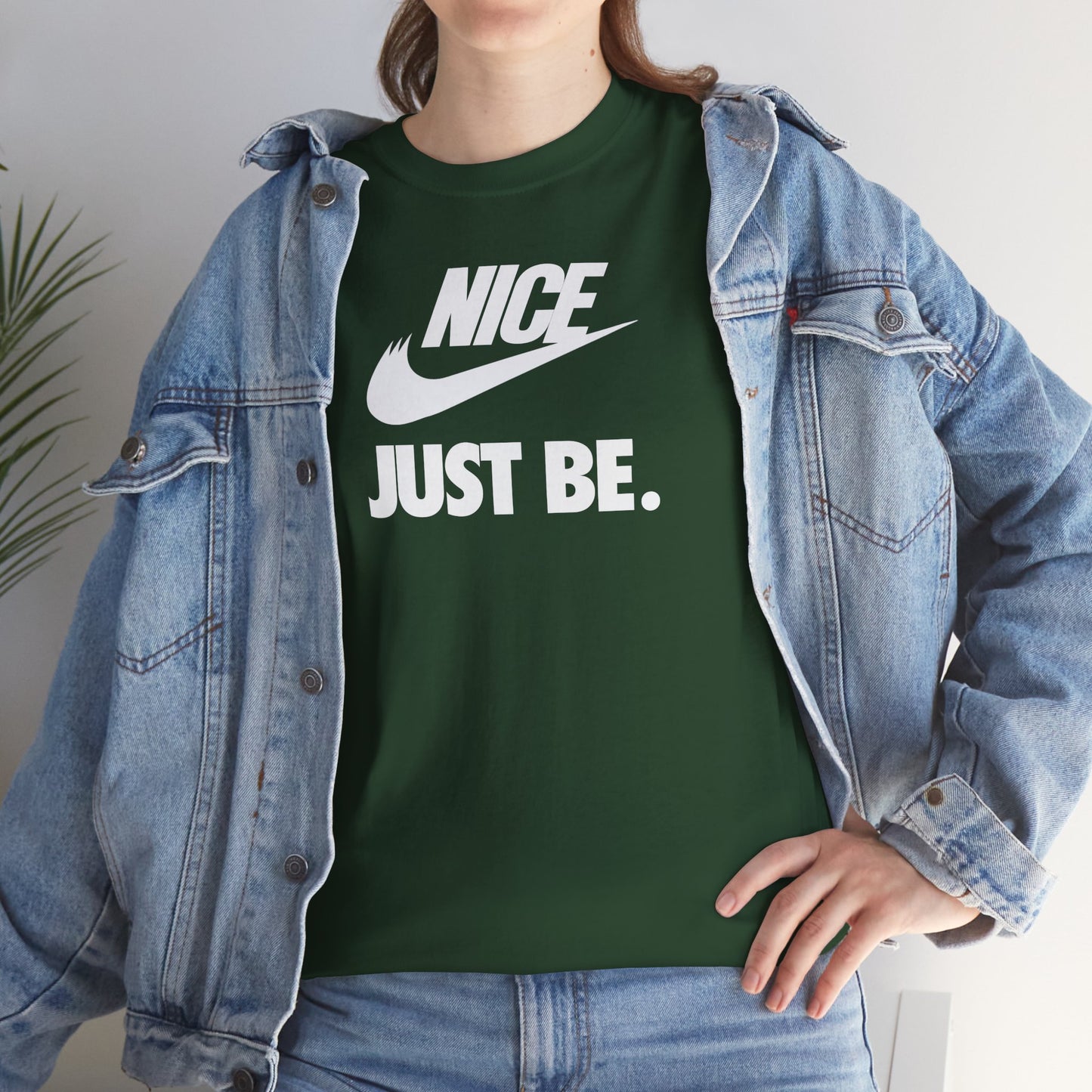 NICE... JUST BE. Unisex Heavy Cotton Tee
