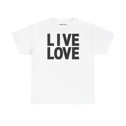 LIVE LOVE Unisex Heavy Cotton Tee