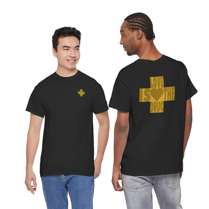 THE DRUG IS LOVE Unisex Heavy Cotton Tee