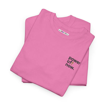 power off now Unisex Heavy Cotton Tee
